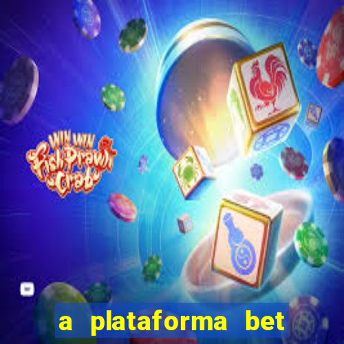 a plataforma bet paga mesmo