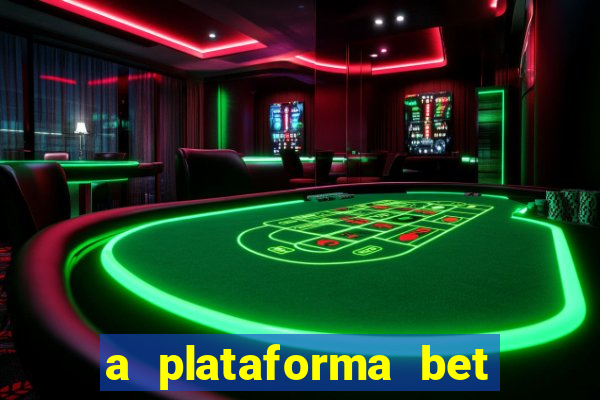 a plataforma bet paga mesmo