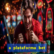 a plataforma bet paga mesmo