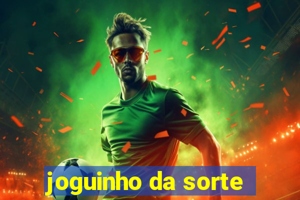 joguinho da sorte