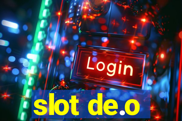 slot de.o