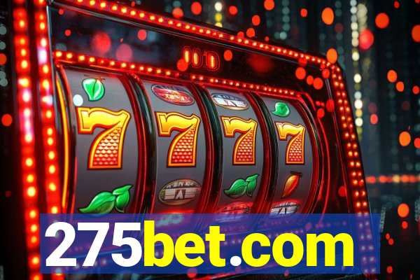 275bet.com