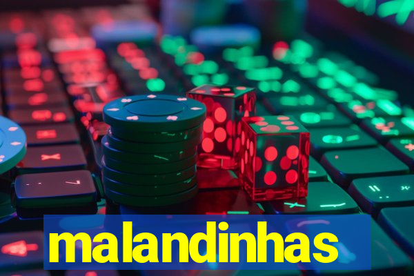 malandinhas