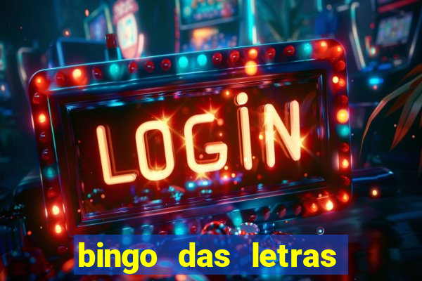 bingo das letras para imprimir colorido