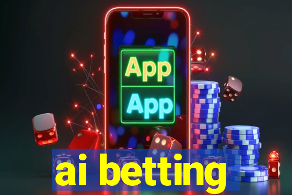 ai betting