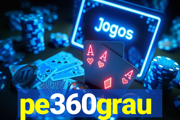 pe360grau