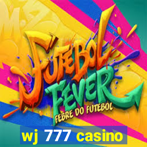 wj 777 casino