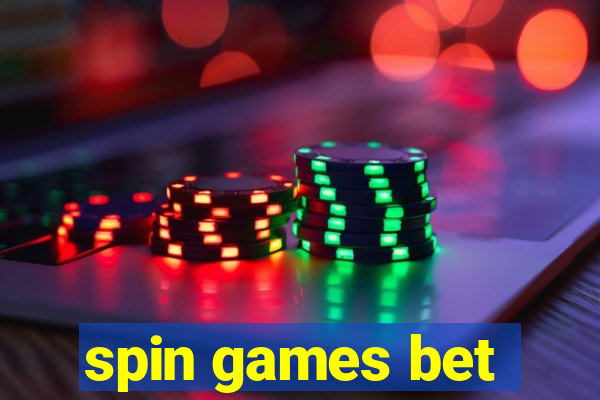 spin games bet