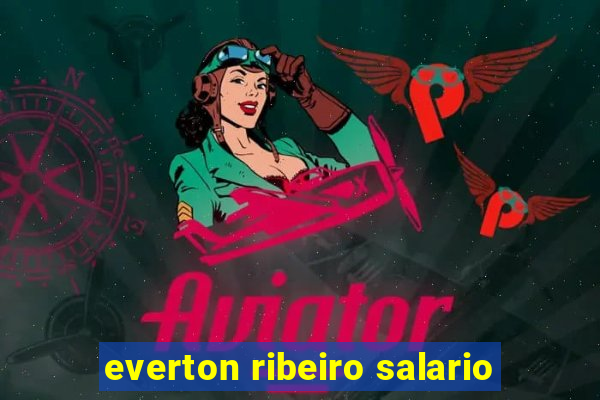 everton ribeiro salario