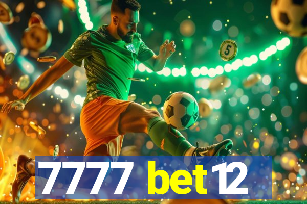 7777 bet12