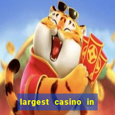 largest casino in united states