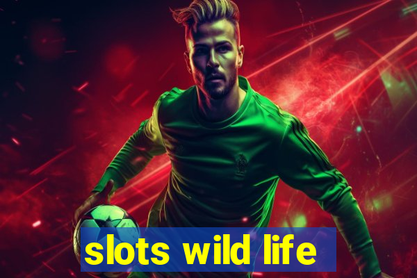 slots wild life