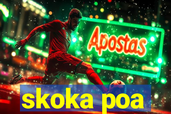 skoka poa