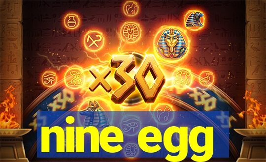 nine egg