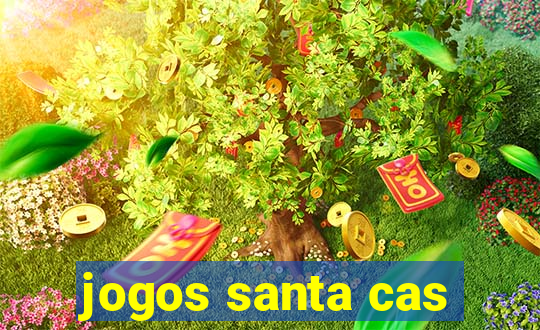 jogos santa cas