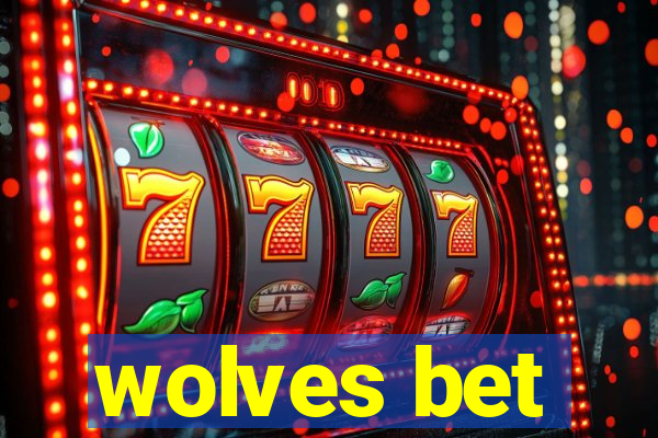 wolves bet