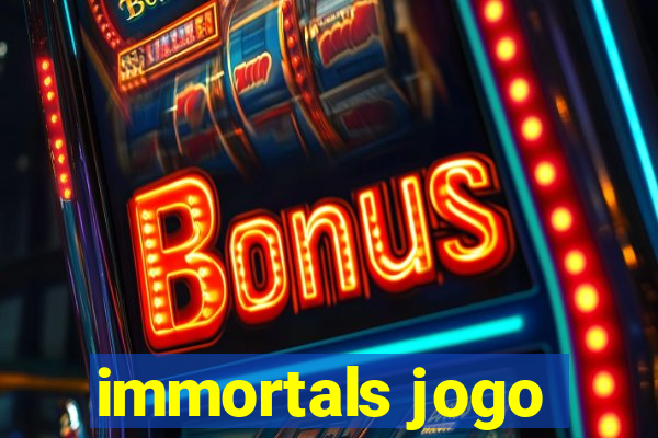 immortals jogo