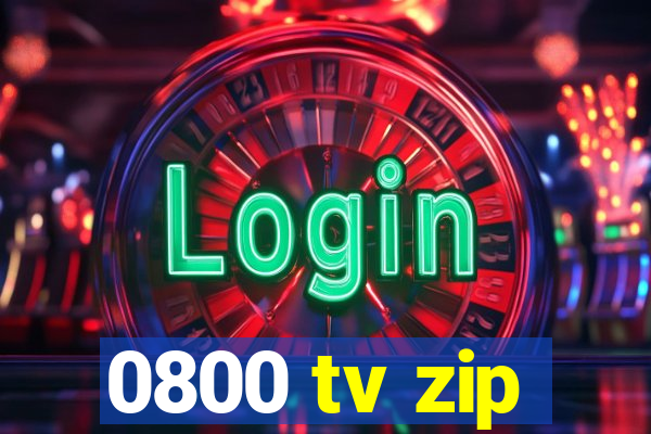 0800 tv zip