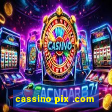 cassino pix .com