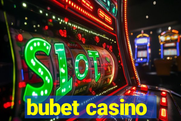 bubet casino