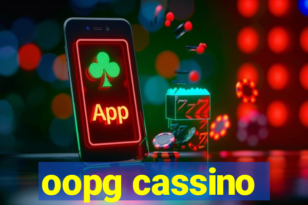 oopg cassino