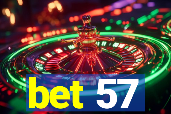 bet 57