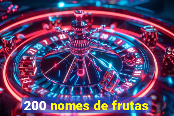 200 nomes de frutas