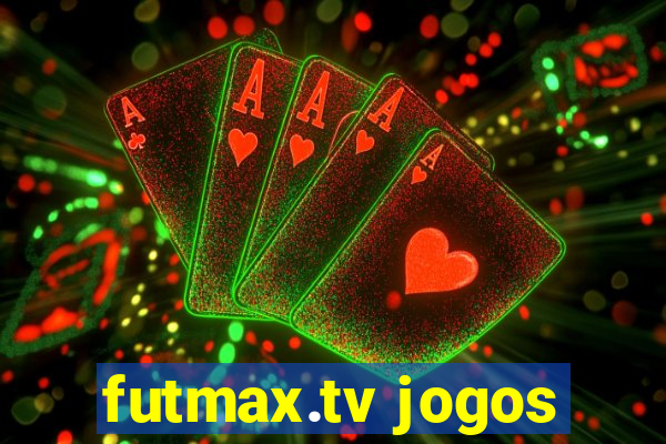 futmax.tv jogos