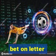 bet on letter