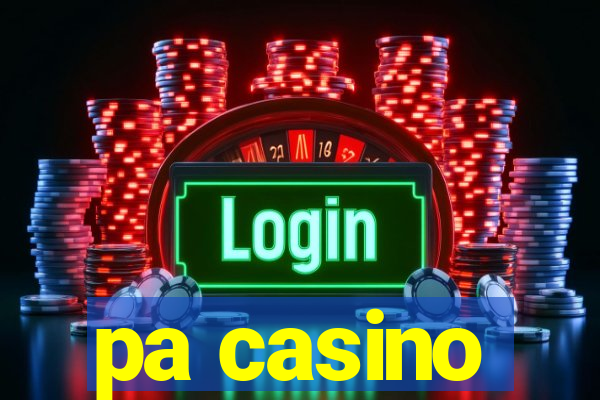 pa casino