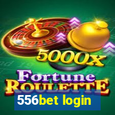 556bet login