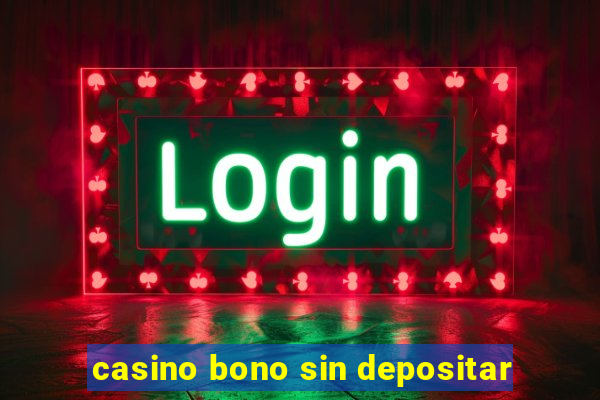 casino bono sin depositar