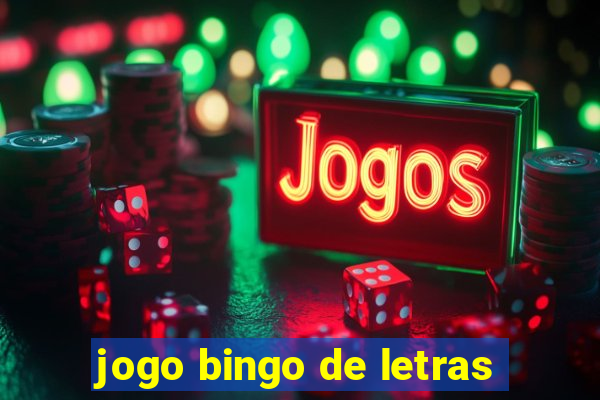 jogo bingo de letras