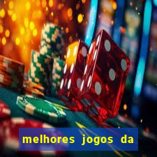 melhores jogos da estrela bet