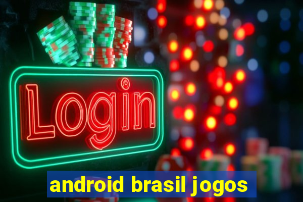 android brasil jogos