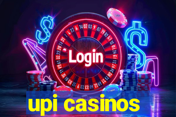 upi casinos