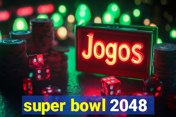 super bowl 2048