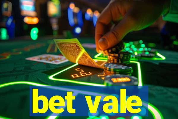 bet vale