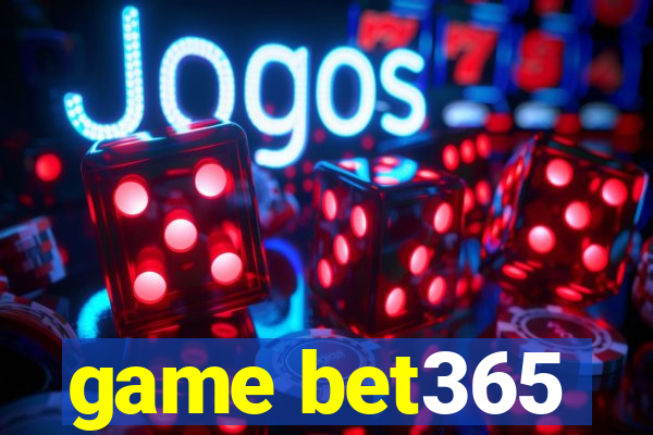 game bet365