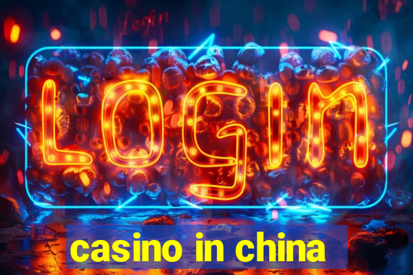 casino in china