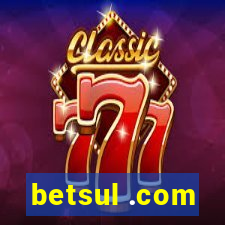 betsul .com