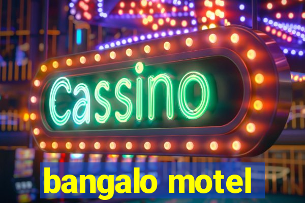 bangalo motel