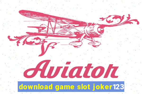 download game slot joker123