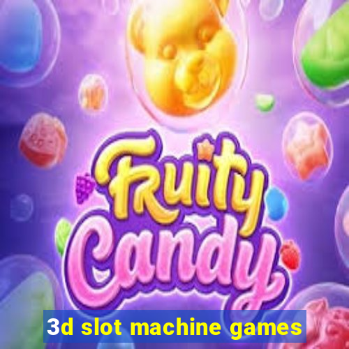 3d slot machine games