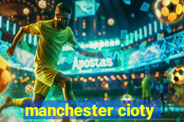 manchester cioty