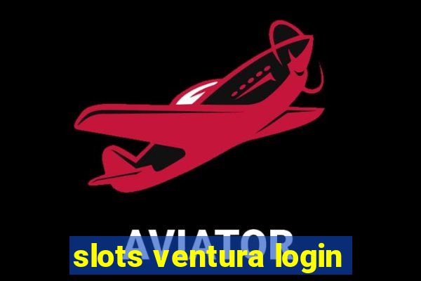 slots ventura login