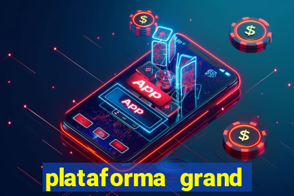 plataforma grand slots paga mesmo