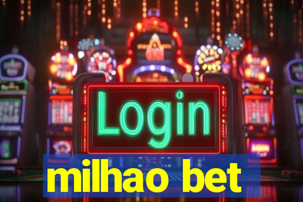 milhao bet