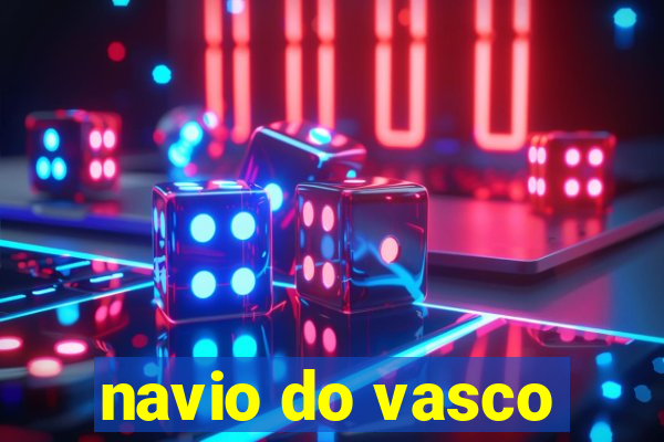 navio do vasco