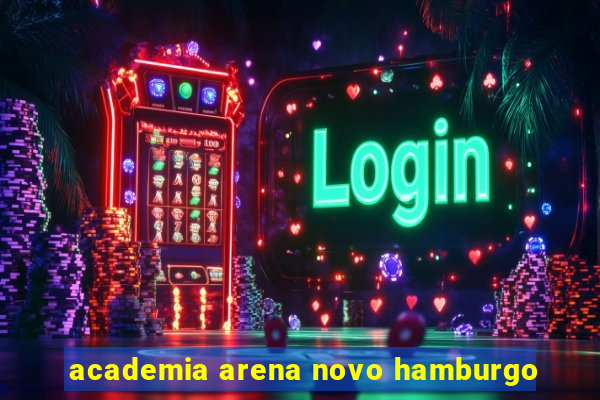 academia arena novo hamburgo